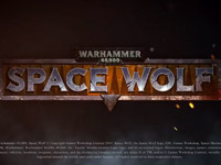 经典战锤系列手游战锤40K：太空狼宣传视频