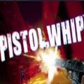 pistol whip中文版