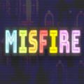 Misfire最新版
