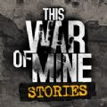 This War of Mine Stories汉化中文修改版下载（这是我的战争故事） v1.6.5