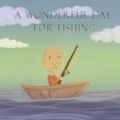 A Wonderful Day Of Fishing游戏