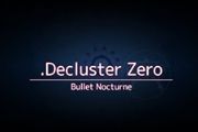 《Decluster零：弹丸夜曲》评测 弹幕地狱[多图]